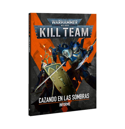 PREPEDIDO - KILL TEAM: CAZANDO EN LAS SOMBRAS