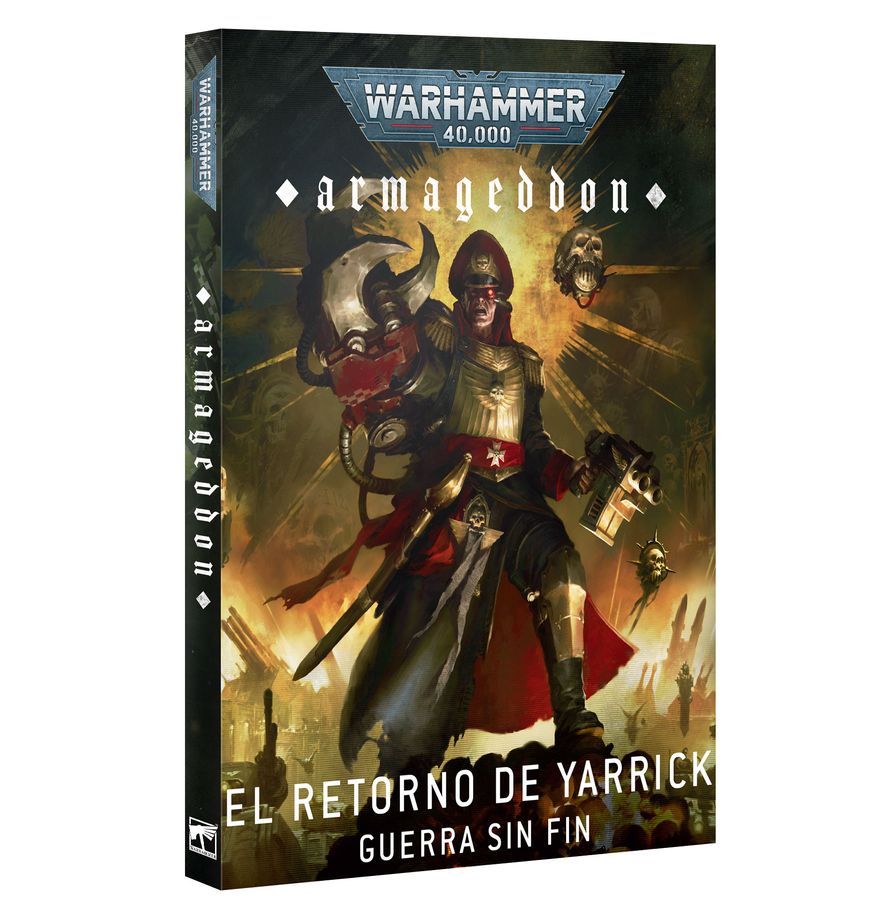 GW: EL RETORNO DE YARRICK - GUERRA SIN FIN - ARMAGEDDON