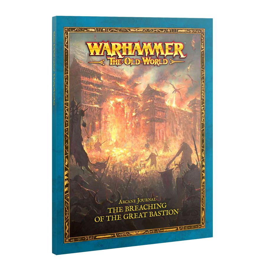 OLD WORLD: Arcane Journal: The Breaching Of The Great Bastion