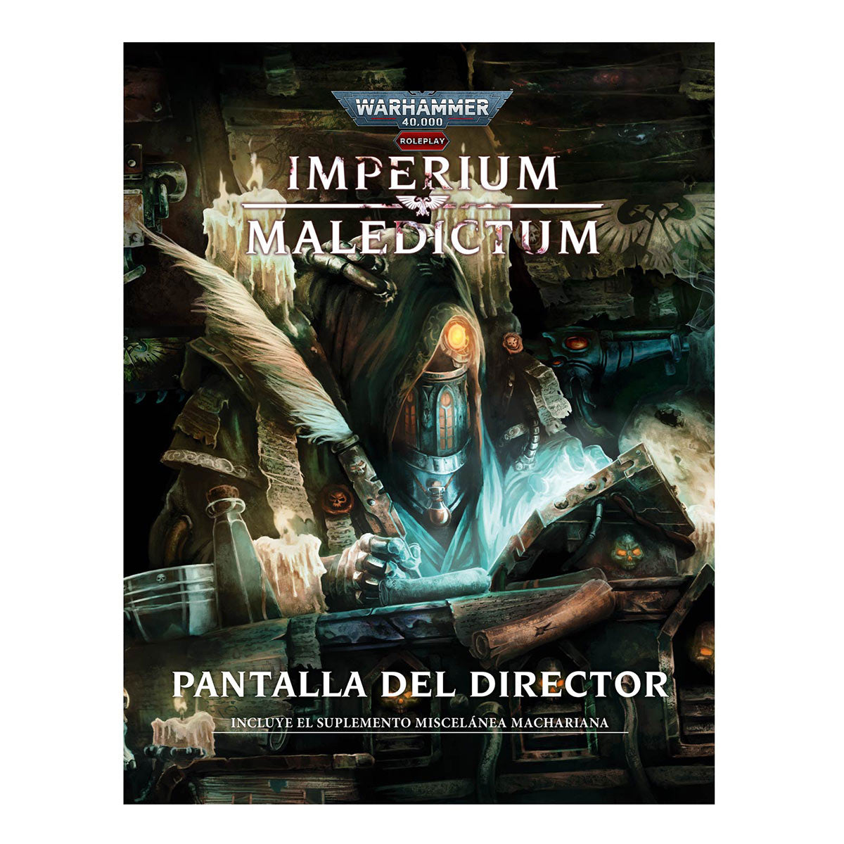 WARHAMMER 40,000: ROL - PANTALLA DEL DIRECTOR - IMPERIUM MALEDICTUM + MISCELANEA MACHARIANA