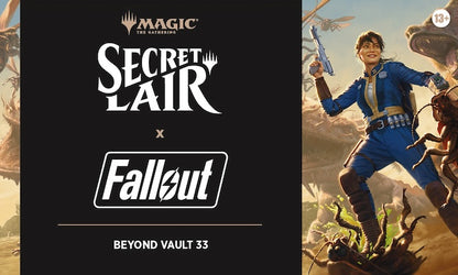 Secret Lair: Fallout - Beyond Vault 33