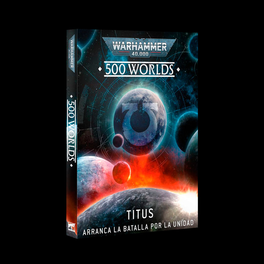 WARHAMMER 40: TITUS - ARRANCA LA BATALLA POR LA UNIDAD - (500 WORLDS)