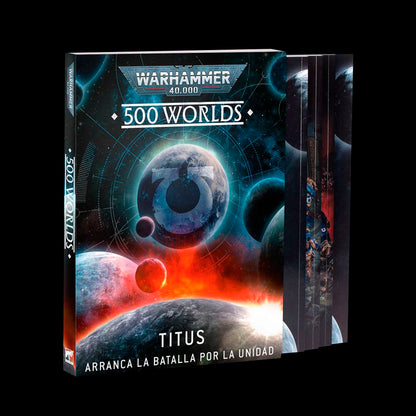 WARHAMMER 40: TITUS - ARRANCA LA BATALLA POR LA UNIDAD - (500 WORLDS)