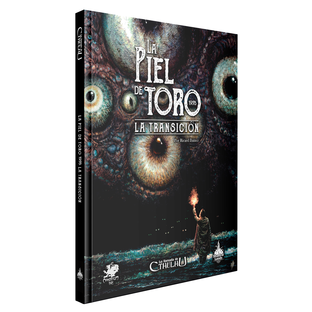 LA LLAMADA DE CTHULHU: LA PIEL DEL TORO - LA TRANSICIÓN 1978